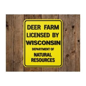 Deer Farm Licensed by Wisconsin DNR Sign Dept Natural Resources Hunt Fish Game